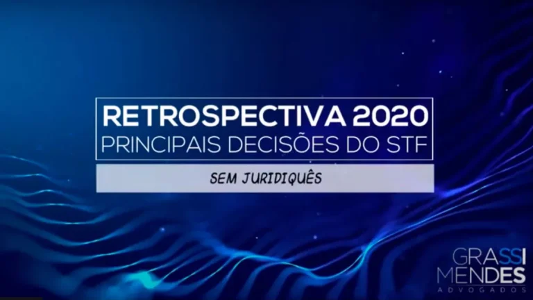 Retrospectiva STF 2020 - Grassi Mendes Advogados - Youtube - Brasil
