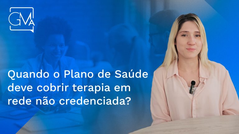 Reembolso no Plano de Saúde: quando o plano deve cobrir terapia em rede não credenciada? - Grassi Mendes Advogados